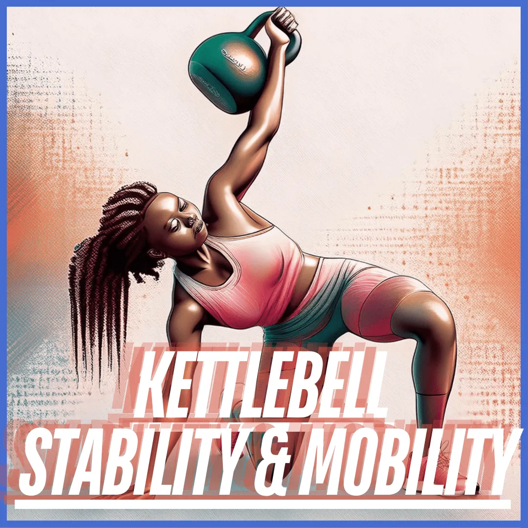 Kettlebell Stability and Mobility Program